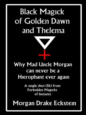 cover image of Black Magick of Golden Dawn and Thelema